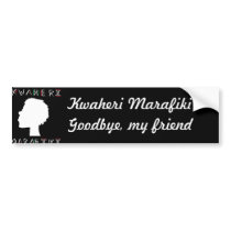 Kwaheri Marafiki Bumper Sticker