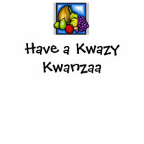 Kwanzaa, Have a Kwazy Kwanzaa t-shirts
