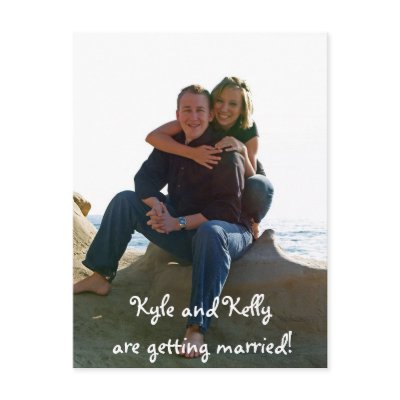 Kyle and Kelly are getting married! Postcard