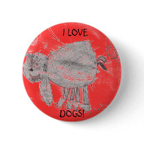 Kylee's picture, I LOVE, DOGS! buttons by shirleygilreath Kylee's picture, I LOVE, DOGS! buttons