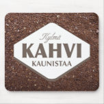 Kylmä Kahvi Kaunistaa Mousepad 4