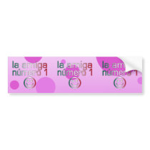 La Amiga Número 1 in Mexican Flag Colors 4 Girls Bumper Stickers