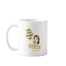 LA DE FREAKIN DA mugs