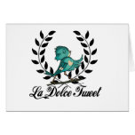 La Dolce Tweet! Greeting Cards