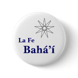 La Fe Baha'i buttons