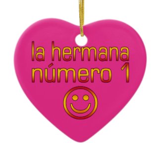 La Hermana Número 1 - Number 1 Sister in Spanish ornament