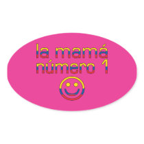 La Mamá Número 1 - Number 1 Mom in Ecuadorian Oval Sticker
