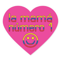 La Mamá Número 1 - Number 1 Mom in Ecuadorian Heart Stickers