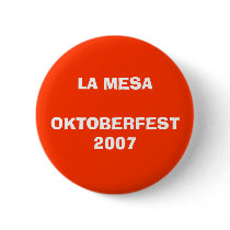 LA MESA OKTOBERFEST 2007 buttons by KENYATES LA MESA OKTOBERFEST 2007 buttons