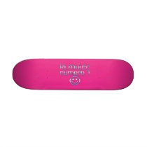 La Mujer Número 1 - Number 1 Wife in Argentine Skate Board Deck