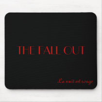 La nuit est rouge, THE FALL OUT mousepads by S_Roit La nuit est rouge, THE FALL OUT mousepads