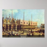 La Piazza San Marco. By Canaletto posters