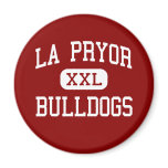 La Pryor - Bulldogs - High School - La Pryor Texas magnets
