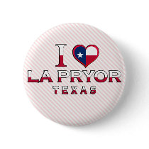 La Pryor, Texas Pinback Buttons