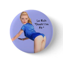 La Rich "Gosh! I'm Fit " Badge buttons by LaRich La Rich "Gosh! I'm Fit " Badge buttons