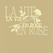 La Vie En Rose 2 t-shirts