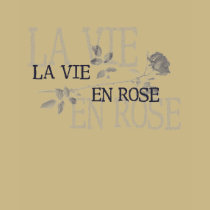 La Vie En Rose t-shirts