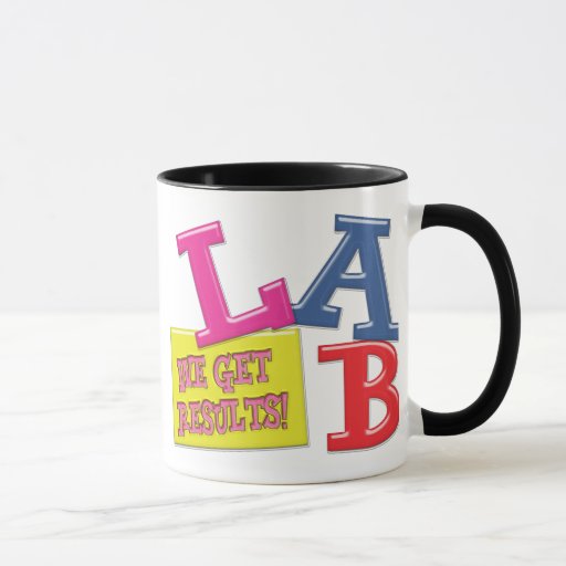 LAB MOTTO WE GET RESULTS MEDICAL LABORATORY MUG Zazzle