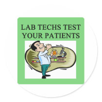 lab technician medical joke stickers by jimhartley lab technician medical joke stickers