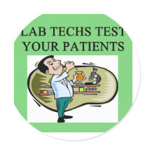 lab technician medical joke stickers by jimhartley lab technician medical joke stickers