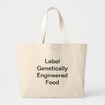 Label Genetically Engineered Food Tote Bag