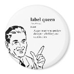 LABEL QUEEN magnets