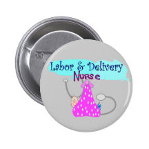 Labor and Delivery Nurse Gifts Buttons