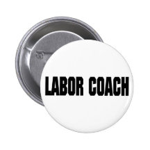 Labor Coach Button