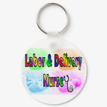Labor & Delivery Nurse keychains by gailg1957 Labor & Delivery Nurse keychains