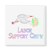 Labor Support Crew magnets by CelebrationZazzle Labor Support Crew magnets