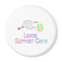 Labor Support Crew magnets by CelebrationZazzle Labor Support Crew magnets
