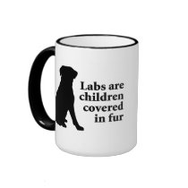 Labradors Are Fur Children mugs
