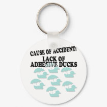 Lack of Adhesive Ducks Humor keychains