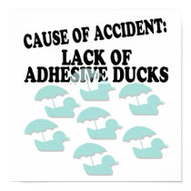 Lack of Adhesive Ducks Humor posters