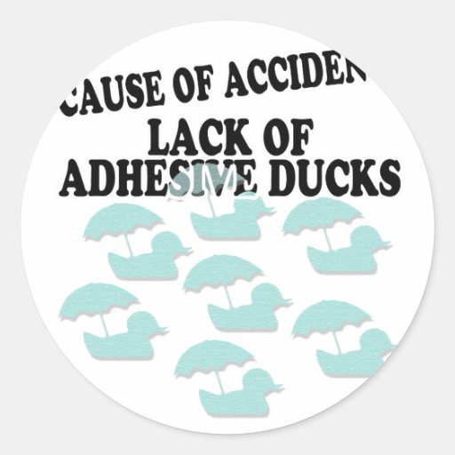 Lack of Adhesive Ducks Humor Sticker