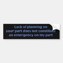 Lack of Planning Bumper Sticker