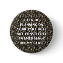 Lack of Planning Button by Take2Asprins Lack of Planning Button