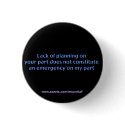 Lack of Planning copy, www.zazzle.com/moondial* buttons by Moondial Lack of Planning copy, www.zazzle.com/moondial* buttons