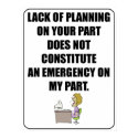 Lack of planning on your part poster posters by pdffun Lack of planning on your part poster posters