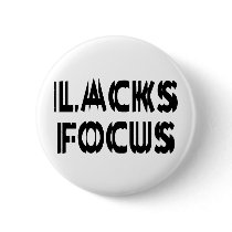 Lacks Focus buttons