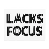 Lacks Focus postcards by LabelMeHappy Lacks Focus postcards