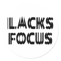 Lacks Focus Round Stickers
