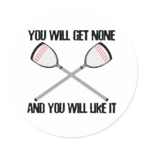 Lacrosse Goalie NoneAndLikeIt Sticker