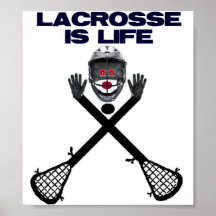 Lacrosse is Life Print