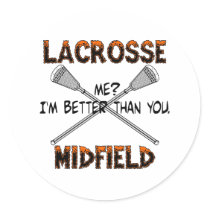 Lacrosse Midfield BetterThanYou Sticker