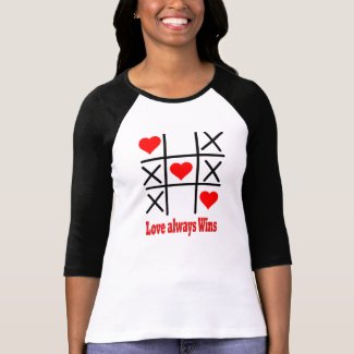 Ladies 3/4 Sleeve Raglan -LOVE ALWAYS WINS Shirt