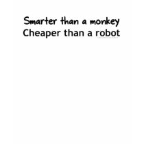 Ladies-Cheaper than a monkey, Smarter than a robot t-shirts