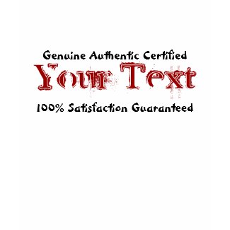 Ladies Customized Genuine Authentic Certified shirt