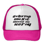 Ladies Dubstep Music makes me horny hats