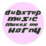 Ladies Dubstep Music makes me horny stickers
